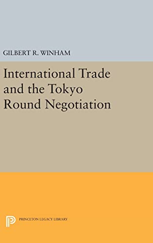 Stock image for International Trade and the Tokyo Round Negotiation for sale by Revaluation Books