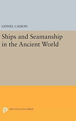 9780691638348: Ships And Seamanship In The Ancient World