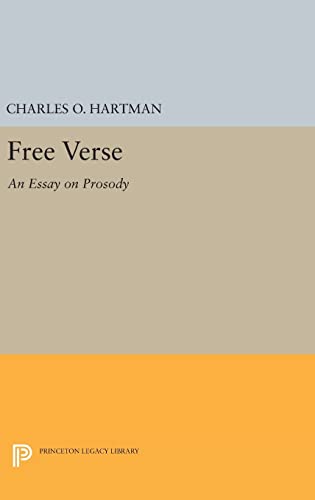 9780691638874: Free Verse: An Essay on Prosody (Princeton Legacy Library, 708)