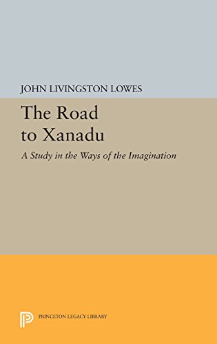 9780691639147: The Road to Xanadu: A Study in the Ways of the Imagination