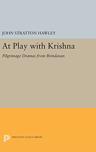 9780691639598: At Play with Krishna: Pilgrimage Dramas from Brindavan: 873 (Princeton Legacy Library, 873)
