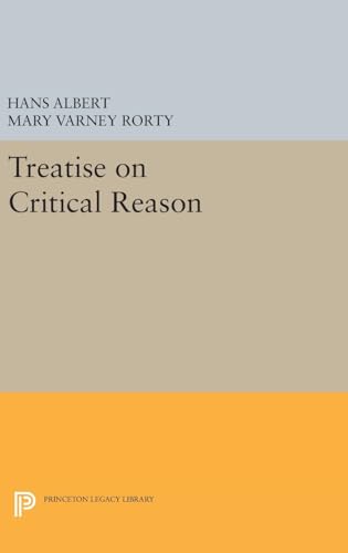 9780691639772: Treatise on Critical Reason: 30 (Princeton Legacy Library, 30)