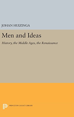 9780691640044: Men and Ideas – History, the Middle Ages, the Renaissance: 453 (Princeton Legacy Library, 453)