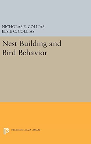 9780691640228: Nest Building and Bird Behavior (Princeton Legacy Library, 857)