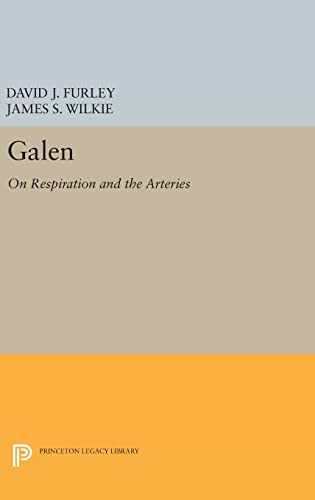 Stock image for Galen: On Respiration and the Arteries (Princeton Legacy Library, 118) for sale by Lucky's Textbooks