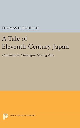 9780691641355: A Tale of Eleventh-century Japan: Hamamatsu Chunagon Monogatari