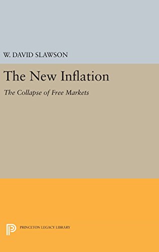 9780691641577: The New Inflation: The Collapse of Free Markets: 2943 (Princeton Legacy Library)