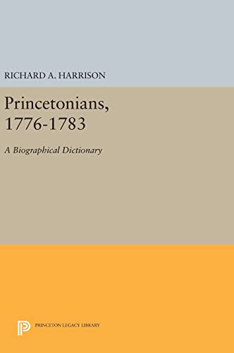 9780691642352: Princetonians, 1776-1783