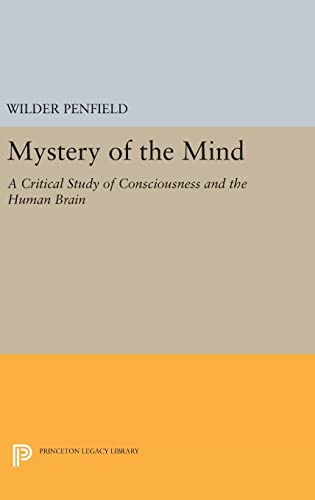 9780691642369: Mystery of the Mind: A Critical Study of Consciousness and the Human Brain: 1793