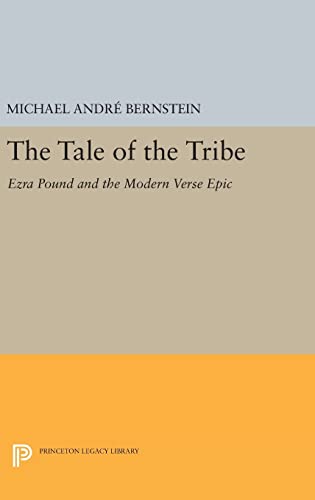 9780691643113: The Tale of the Tribe: Ezra Pound and the Modern Verse Epic