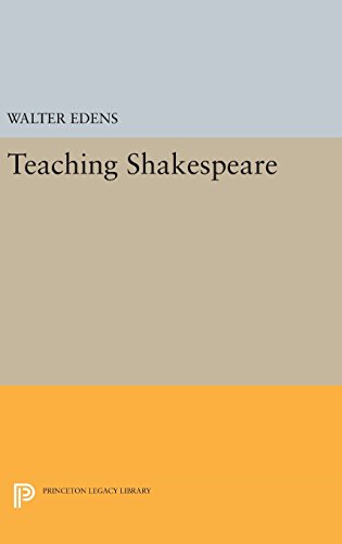 9780691643311: Teaching Shakespeare: 1233 (Princeton Legacy Library, 1233)