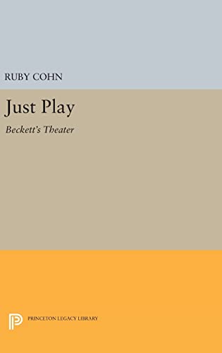 9780691643366: Just Play: Beckett's Theater