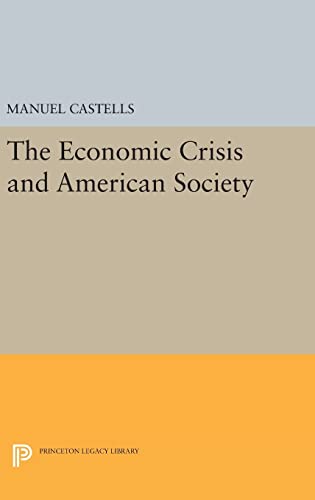 Beispielbild fr The Economic Crisis and American Society (Princeton Legacy Library, 797) zum Verkauf von Lucky's Textbooks