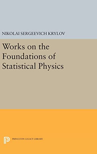 9780691643748: Works on the Foundations of Statistical Physics: 11 (Princeton Series in Physics, 57)