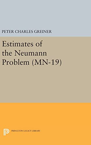 Stock image for Estimates of the Neumann Problem. (MN19), Volume 19 for sale by Revaluation Books