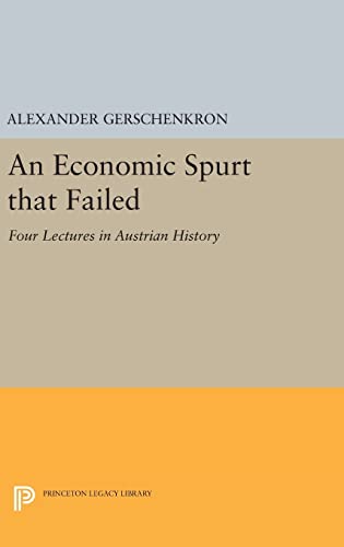 9780691643847: Economic Spurt That Failed
