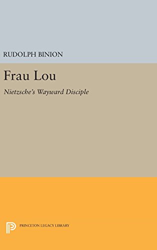 9780691645605: Frau Lou: Nietzsche's Wayward Disciple