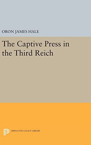 9780691645940: The Captive Press in the Third Reich (Princeton Legacy Library, 1741)