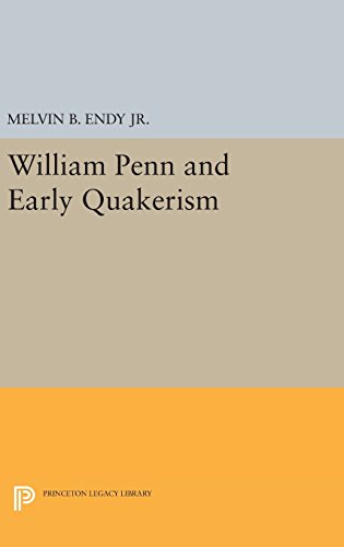Beispielbild fr William Penn and Early Quakerism (Princeton Legacy Library) zum Verkauf von Buchpark