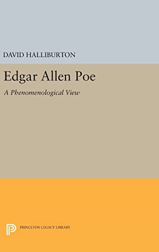 Beispielbild fr Edgar Allan Poe: A Phenomenological View (Princeton Legacy Library) zum Verkauf von Labyrinth Books