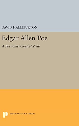 Imagen de archivo de Edgar Allan Poe: A Phenomenological View (Princeton Legacy Library) a la venta por Labyrinth Books