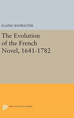 9780691646404: Evolution Of The French Novel, 1641-1782