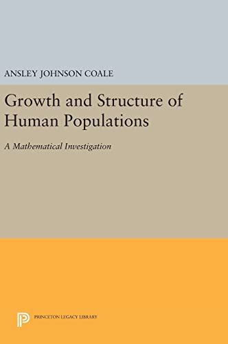 9780691646688: Growth and Structure of Human Populations – A Mathematical Investigation (Office of Population Research)
