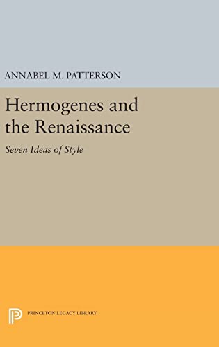 9780691647562: Hermogenes and the Renaissance: Seven Ideas of Style: 1470 (Princeton Legacy Library, 1470)