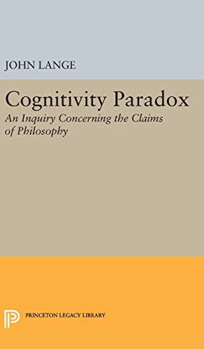 9780691647753: Cognitivity Paradox: An Inquiry Concerning the Claims of Philosophy: 1737 (Princeton Legacy Library, 1737)