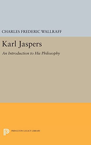 9780691647777: Karl Jaspers: An Introduction to His Philosophy (Princeton Legacy Library, 1805)