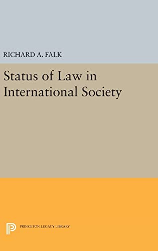 9780691647982: Status of Law in International Society (Princeton Legacy Library, 1282)