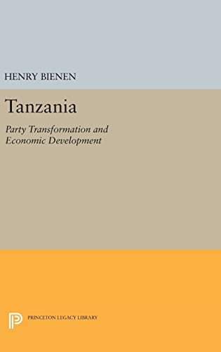 9780691647999: Tanzania: Party Transformation and Economic Development (Center for International Studies, Princeton University)