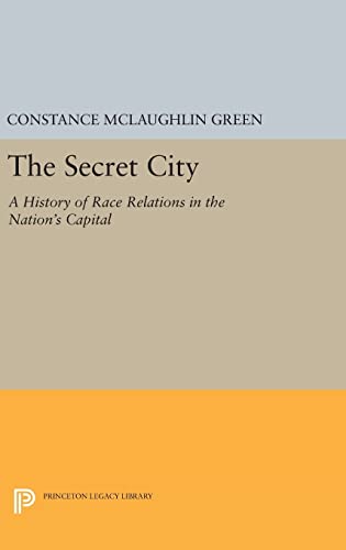 Stock image for Secret City: A History of Race Relations in the Nation's Capital for sale by Montana Book Company