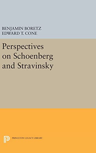 9780691649061: Perspectives on Schoenberg and Stravinsky (Princeton Legacy Library, 2299)