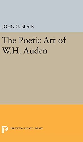 9780691650302: Poetic Art of W.H. Auden: 2302 (Princeton Legacy Library, 2302)