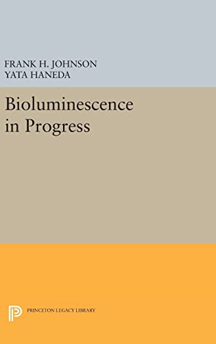 9780691650494: Bioluminescence in Progress (Princeton Legacy Library, 2013)