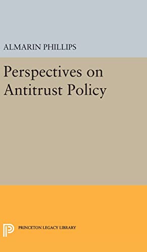9780691651224: Perspectives on Antitrust Policy (Princeton Legacy Library, 2060)