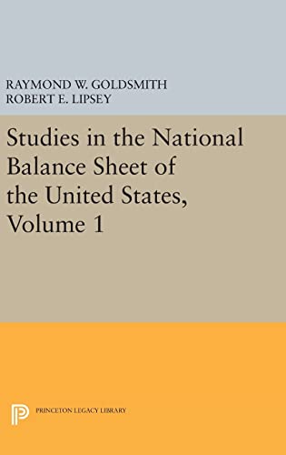 Stock image for Studies in the National Balance Sheet of the United States, Volume 1 (National Bureau of Economic Research Publications, 28) for sale by Lucky's Textbooks
