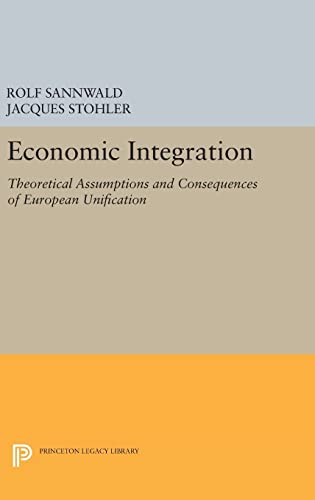 9780691652030: Economic Integration (Princeton Legacy Library, 2162)