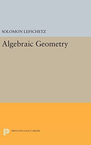 9780691653242: Algebraic Geometry: 2105 (Princeton Legacy Library, 2105)