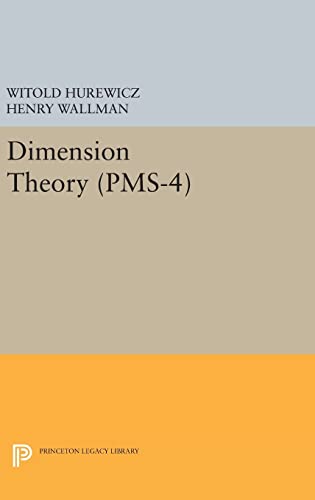 9780691653686: Dimension Theory (PMS-4), Volume 4: 2 (Princeton Legacy Library, 2014)