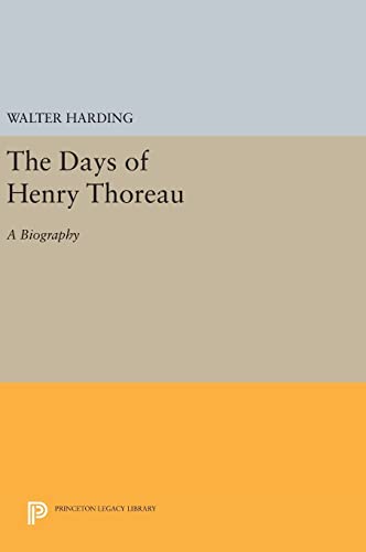 9780691653808: The Days of Henry Thoreau: A Biography: 2039 (Princeton Legacy Library, 2039)