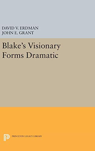 9780691654423: Blake's Visionary Forms Dramatic (Princeton Legacy Library, 5065)