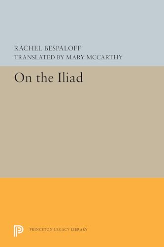 Stock image for On the Iliad (Princeton Legacy Library (5550)) for sale by Labyrinth Books