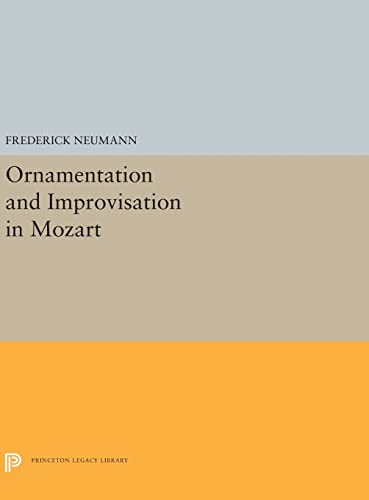 9780691656847: Ornamentation and Improvisation in Mozart