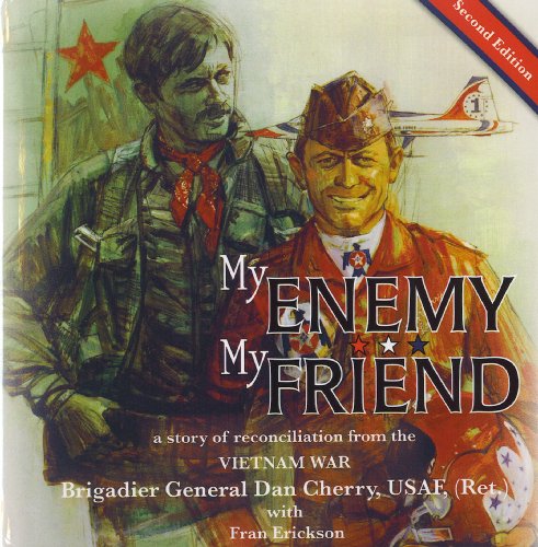 Beispielbild fr My Enemy, My Friend, a story of reconciliation from the Vietnam War zum Verkauf von Bulk Book Warehouse