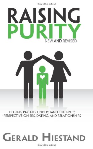 Imagen de archivo de Raising Purity: Helping Parents Understand the Bible's Perspective on Sex, Dating, and Relationships a la venta por SecondSale