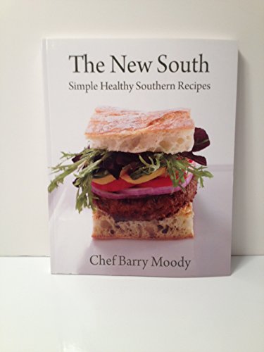 Beispielbild fr The New South : Simple Healthy Southern Recipes zum Verkauf von Better World Books