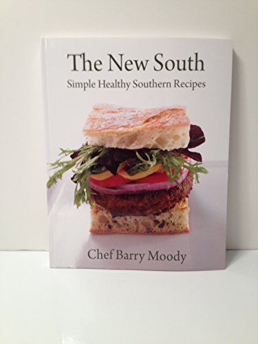 Stock image for The New South : Simple Healthy Southern Recipes for sale by Better World Books