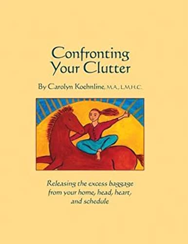 Stock image for Confronting Your Clutter for sale by Lakeside Books